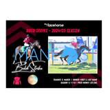 Bold Strike - 2024/25 Season Print